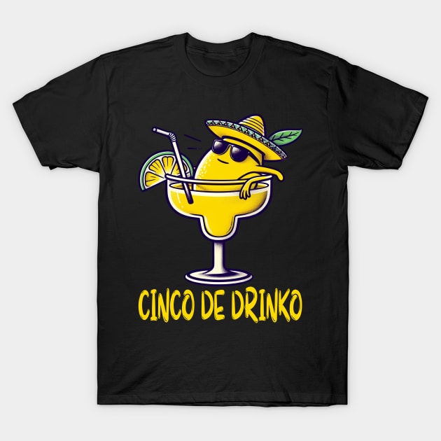 Cinco de Drinko with a humorous T-Shirt by cyryley